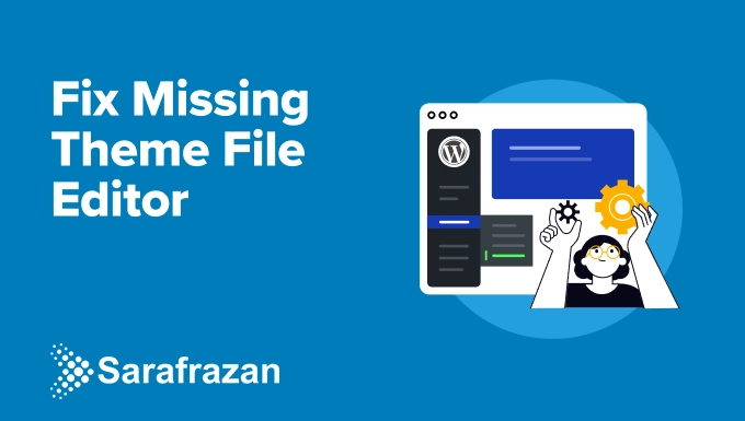 Fix Missing Theme File Editor